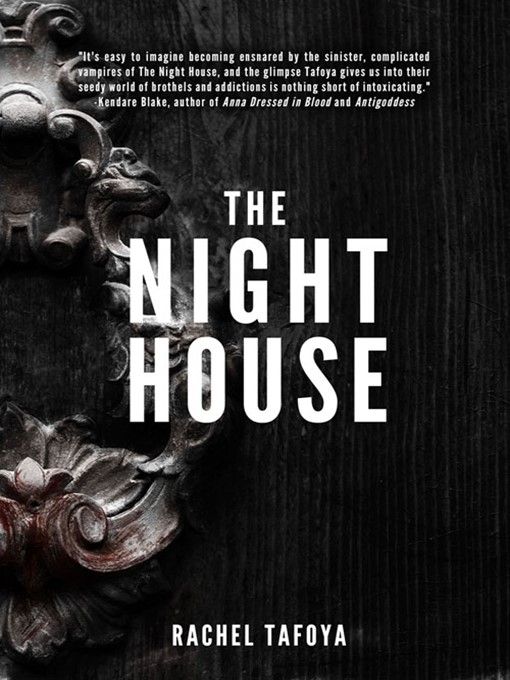 Title details for The Night House by Rachel Tafoya - Available